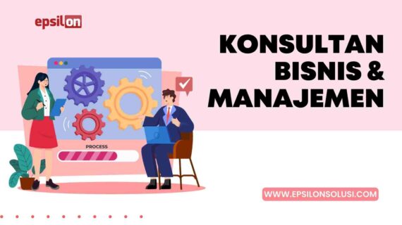 Epsilon Solusi – Konsultan Bisnis dan Manajemen